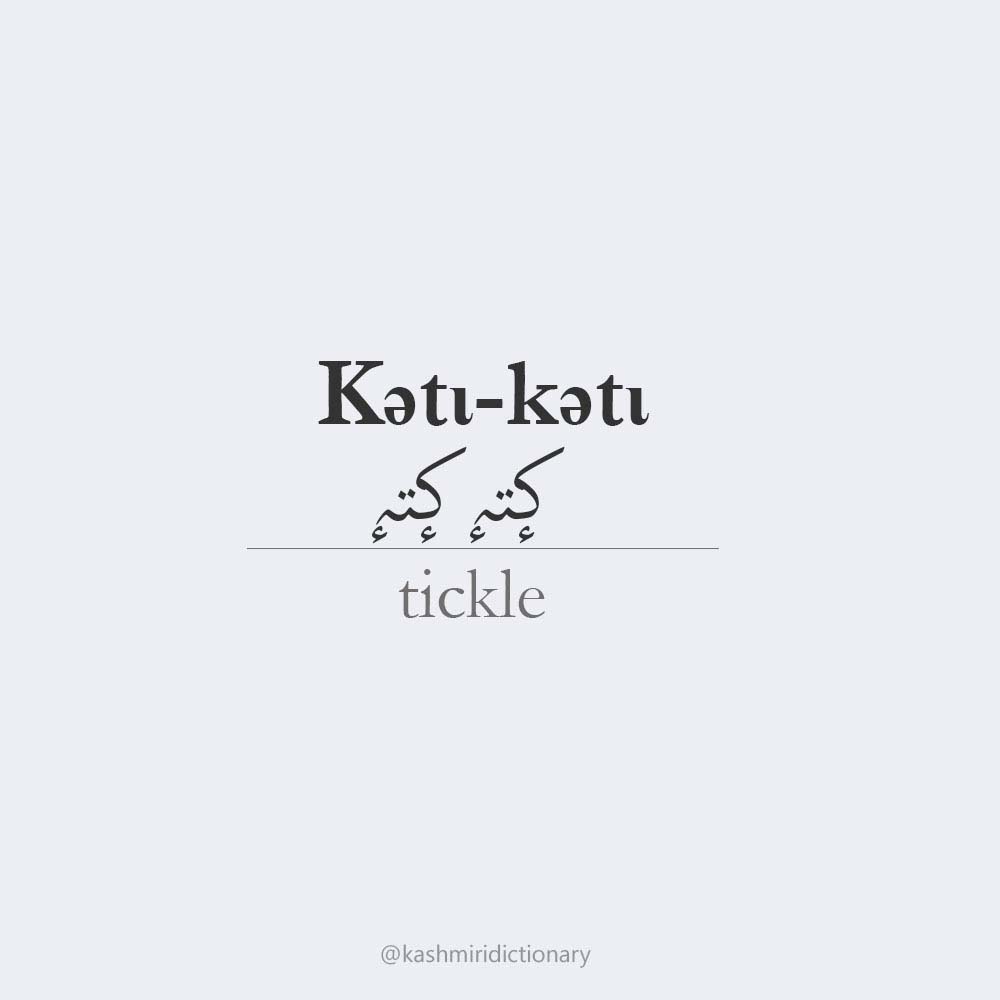 Kǝtι-kǝtι – tickle Kashmiri dictionary